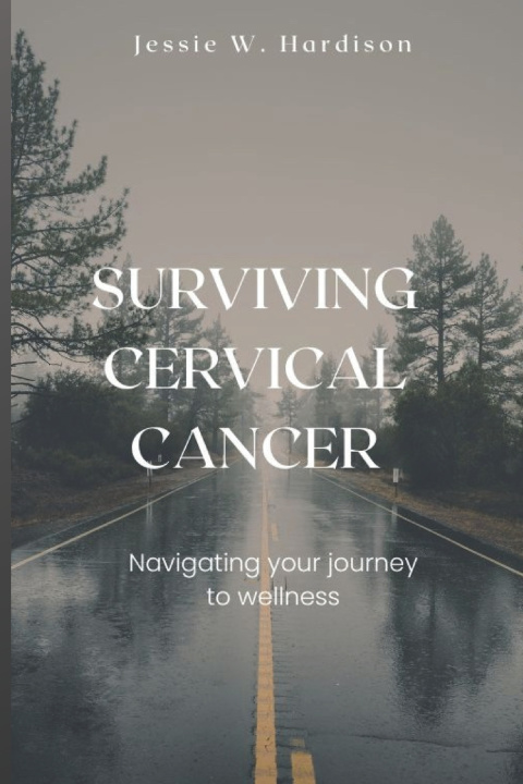 Kniha Surviving Cervical Cancer Jessie W. Hardison