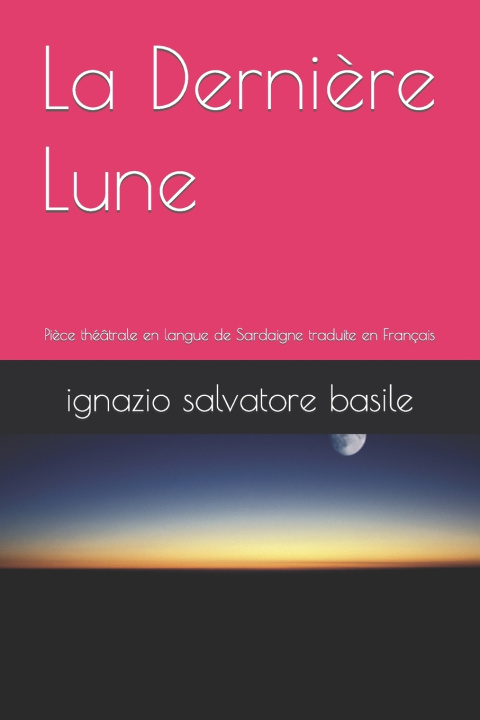 Libro La Dernière Lune ignazio salvatore basile