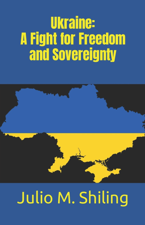 Kniha Ukraine Julio M. Shiling