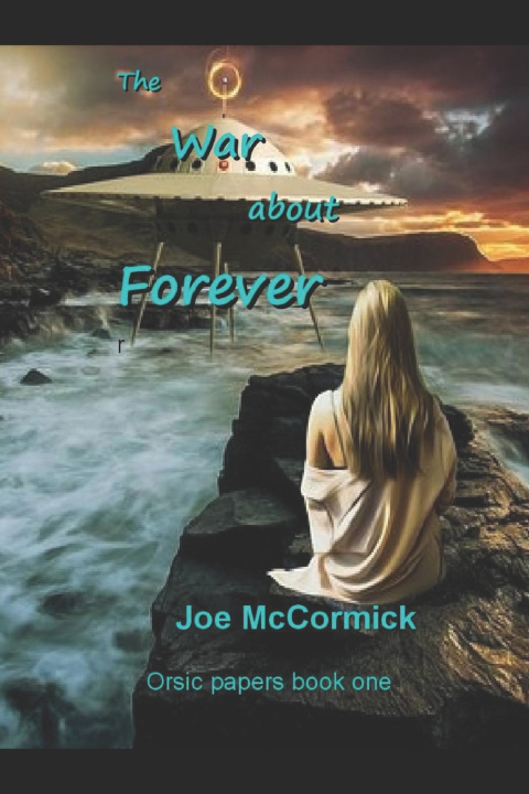 Knjiga The War about Forever Joe McCormick
