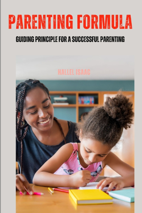 Knjiga Parenting Formula Hallel Isaac