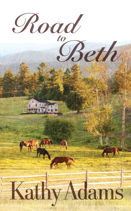Kniha Road To Beth Kathy Adams