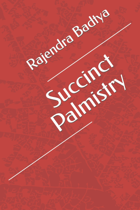 Kniha Succinct Palmistry Rajendra Kumar Badtya Achary