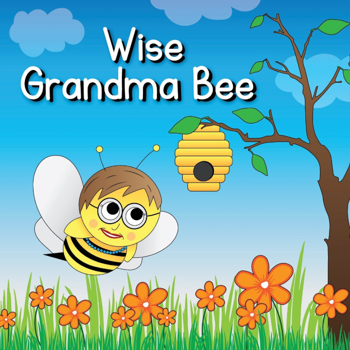 Knjiga Wise Grandma Bee Jamie S Becker