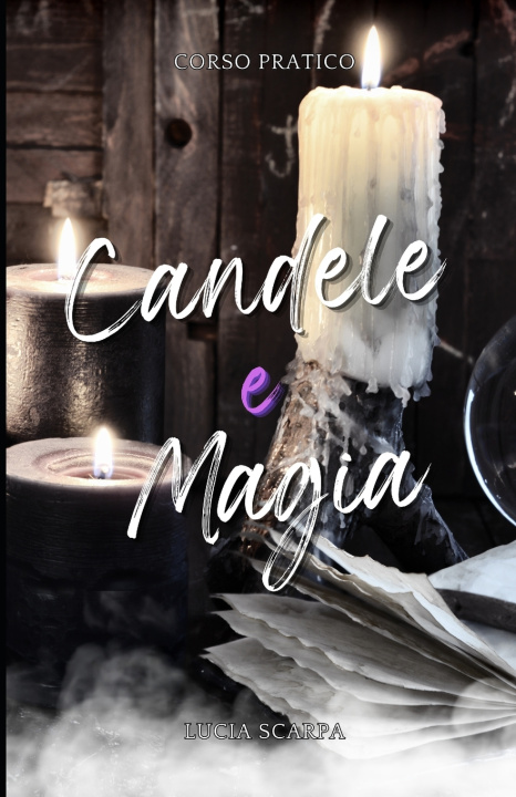 Buch Candele e Magia Lucia Scarpa