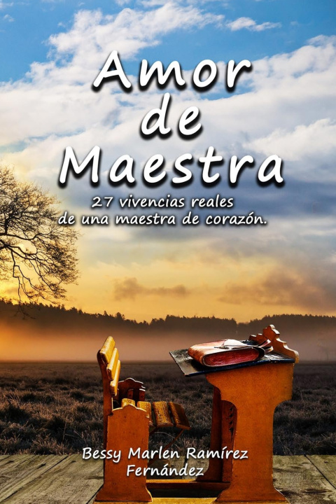 Buch Amor de maestra Bessy Marlen Ramírez Fernandez