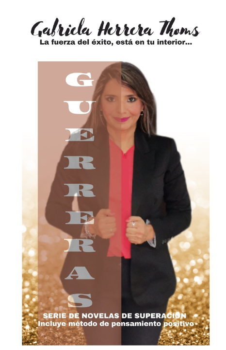 Knjiga Guerreras Gabriela Herrera Thoms