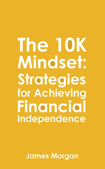 Kniha The 10K Mindset James Morgan