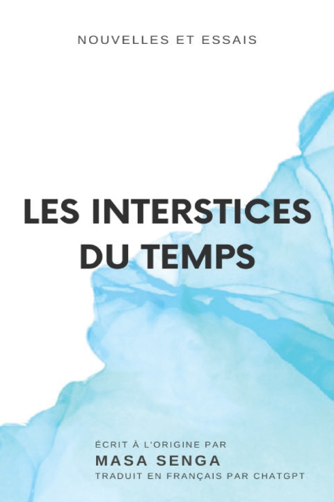 Kniha LES INTERSTICES DU TEMPS MASA SENGA