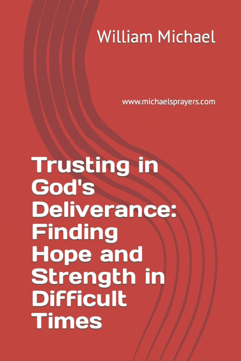 Kniha Trusting in God's Deliverance William Michael