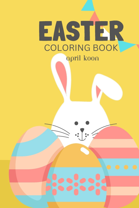 Kniha EASTER COLORING BOOK APRIL KOON