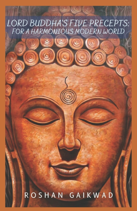 Knjiga Lord Buddha's Five Precepts ROSHAN GAIKWAD