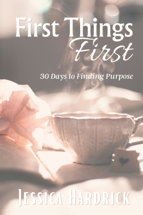 Knjiga First Things First Jessica Hardrick