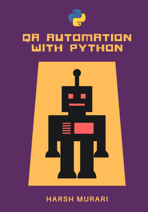 Knjiga QA Automation with Python Harsh Murari