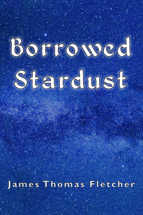 Knjiga Borrowed Stardust James Thomas Fletcher