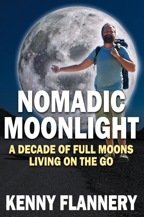 Kniha Nomadic Moonlight Kenny Flannery