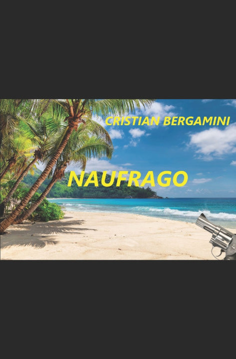 Kniha NAUFRAGO Cristian Bergamini
