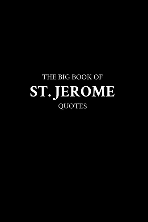 Knjiga The Big Book of St. Jerome Quotes M.K.