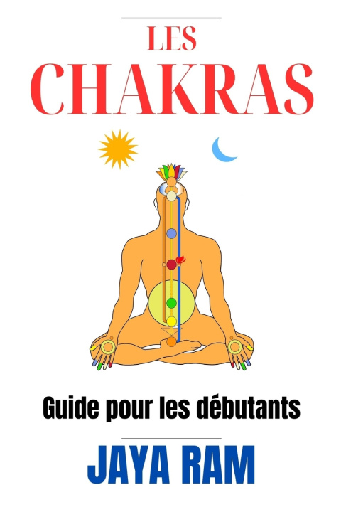 Knjiga Les Chakras Jaya Ram