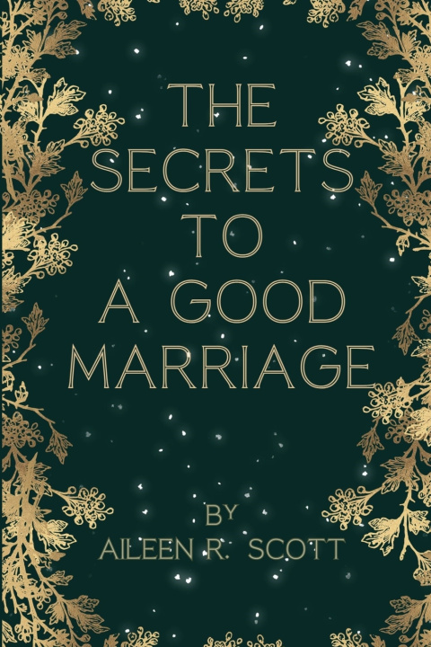 Knjiga the secrets to a good marriage Aileen R. Scott