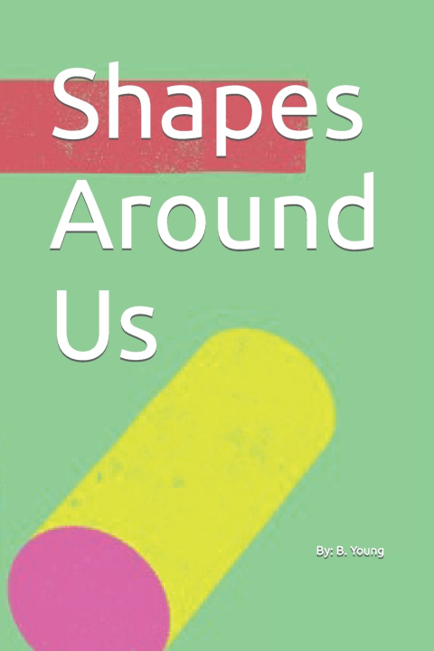 Knjiga Shapes Around Us Buffy Young