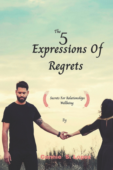 Knjiga The 5 Expressions of Regret Connie S. Lopez