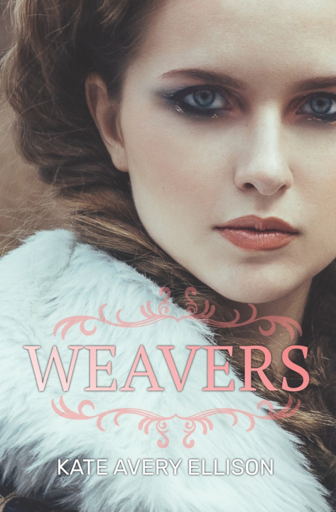 Kniha Weavers Kate Avery Ellison