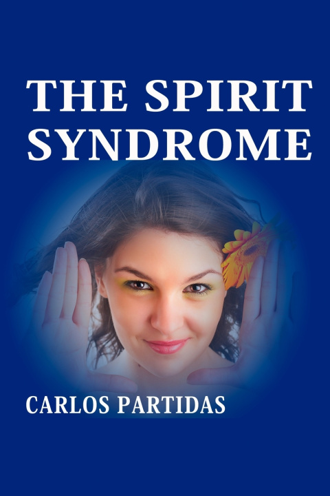 Kniha THE SPIRIT SYNDROME Carlos L Partidas