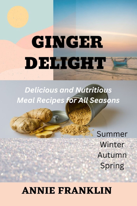 Kniha GINGER DELIGHT Annie Franklin