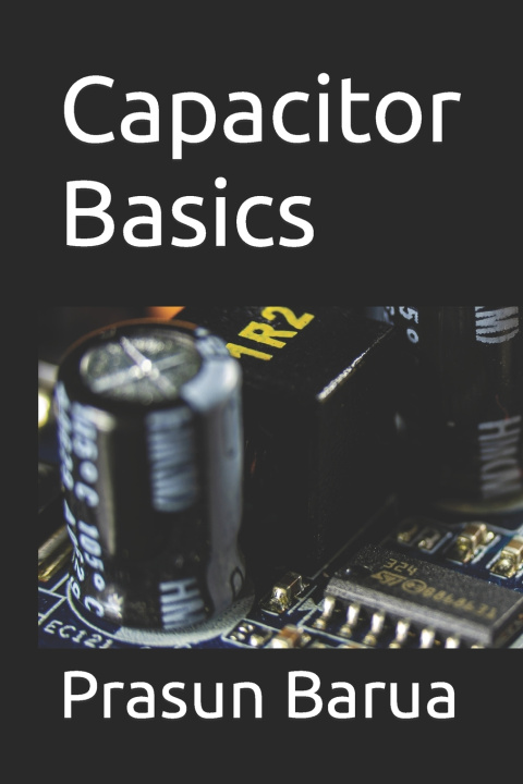 Kniha Capacitor Basics Prasun Barua