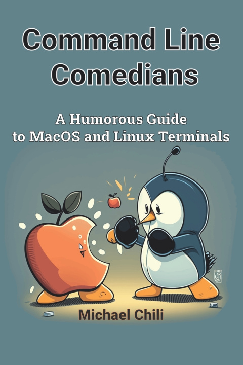 Kniha Command Line Comedians Michael Chili