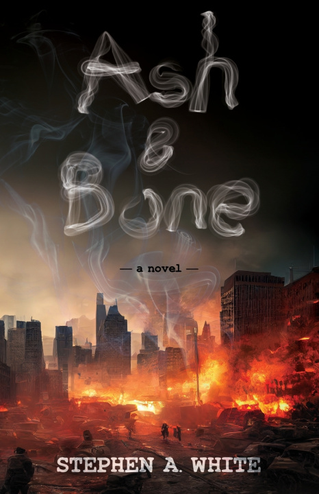 Kniha Ash & Bone Stephen A. White