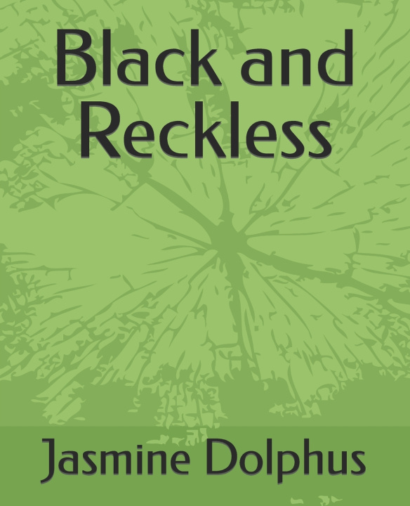 Kniha Black and Reckless Jasmine Dolphus