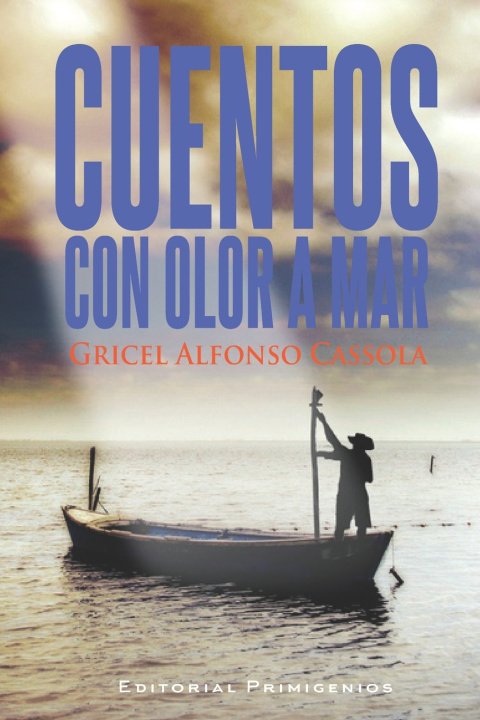 Knjiga Cuentos con olor a mar Gricel C. Alfonso Cassola