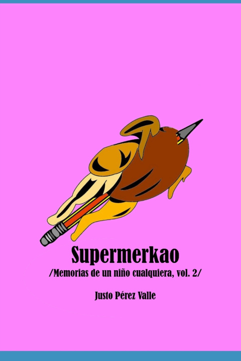 Kniha Supermerkao Justo Pérez Valle