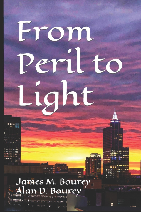 Kniha From Peril to Light Alan D. Bourey