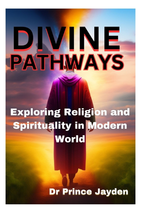Kniha DIVINE PATHWAYS Dr Prince Jayden
