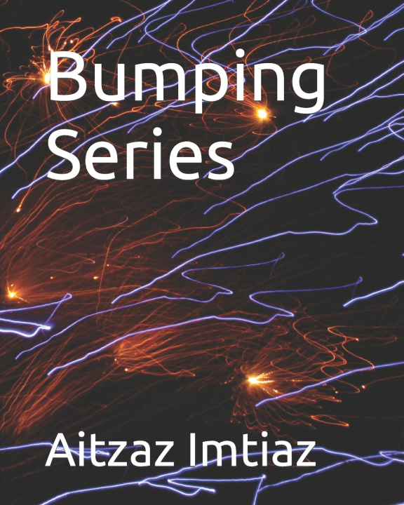 Kniha Bumping Series Aitzaz Imtiaz