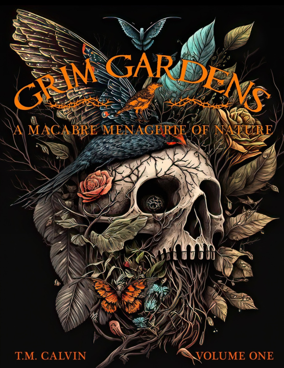 Knjiga Grim Gardens T M Calvin