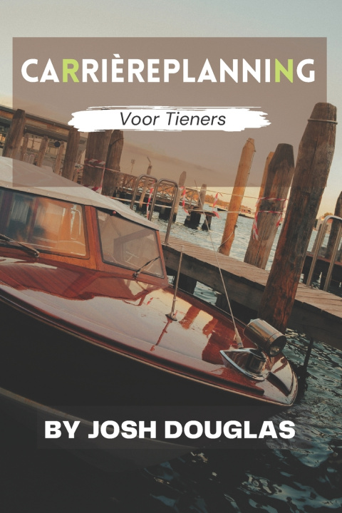 Boek Carrièreplanning voor tieners JOSH DOUGLAS