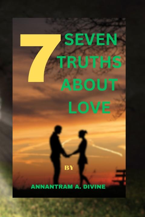Kniha 7 SEVEN TRUTHS ABOUT LOVE Divine Annantram