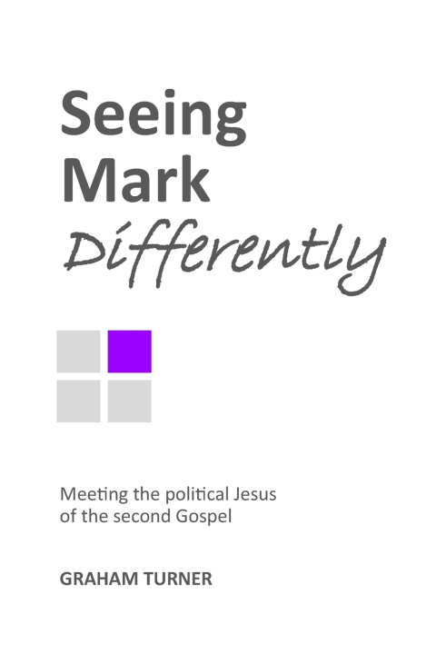 Kniha Seeing Mark Differently Graham Turner
