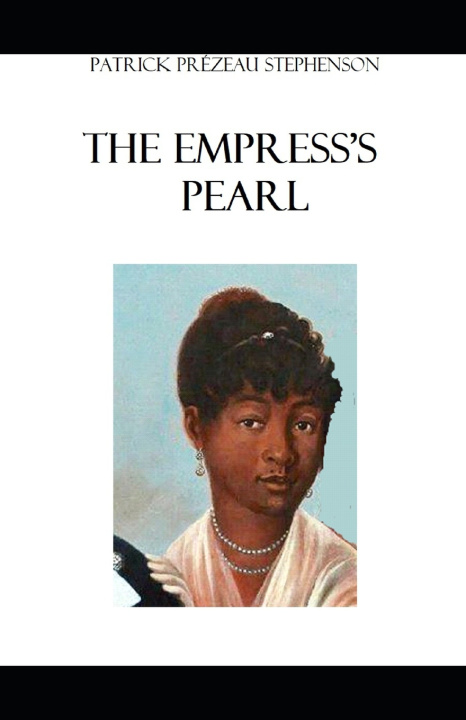 Knjiga THE EMPRESS'S PEARL PATRICK PRÉZEAU STEPHENSON