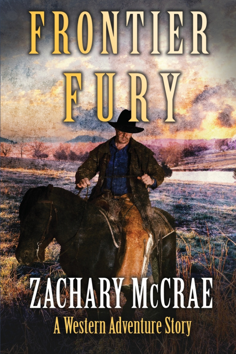 Kniha Frontier Fury Zachary McCrae