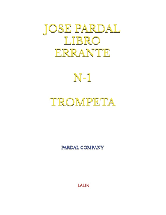 Knjiga JOSE PARDAL LIBRO ERRANTE N-1 TROMPETA Jose Lopez Perez