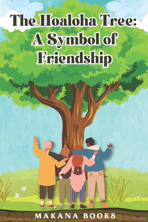 Kniha The Hoaloha Tree Makana Books