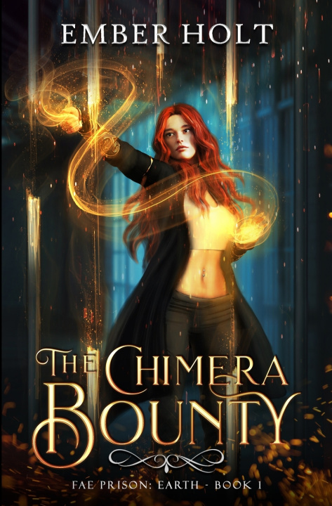 Buch The Chimera Bounty (Fae Prison Ember Holt