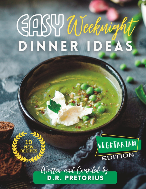 Knjiga Easy Weeknight Dinner Ideas D.R. Pretorius