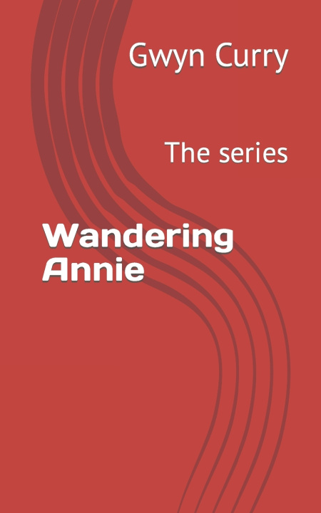 Knjiga Wandering Annie Gwyn Adell Curry