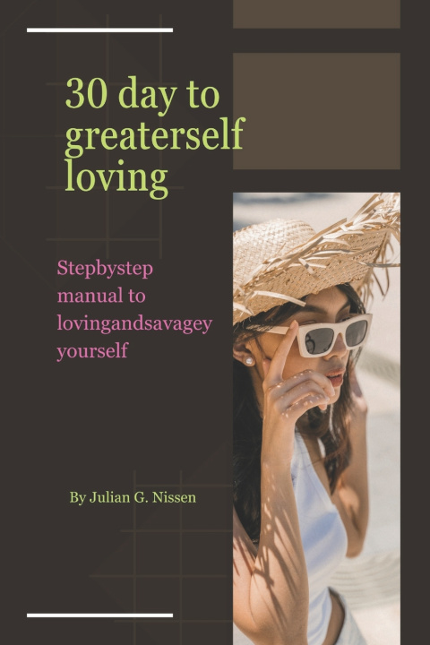 Knjiga 30 day to greater selfloving Julia G.Nissen